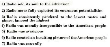 8. Radio is in the hands of such a lot of fools trying to anesthetize the way that you feel.